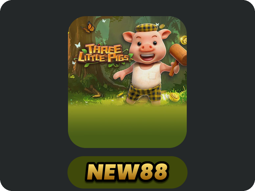 THREE LITTLE PIGS